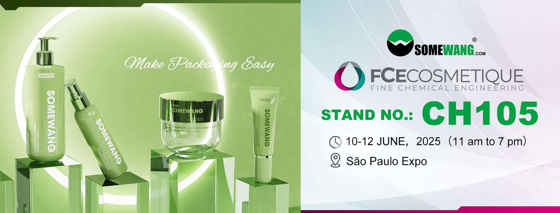 SOMEWANG green packaging au FCE Cosmetique 2025, stand CH105, du 10 au 12 juin, São Paulo Expo. Contenants de soins de la peau illustrés.
